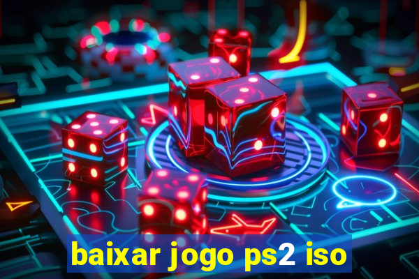 baixar jogo ps2 iso